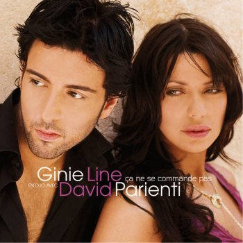 Ginie Line feat. David Parienti Ca Ne Se Commande Pas
