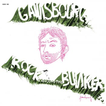 Serge Gainsbourg Rock Around the Bunker