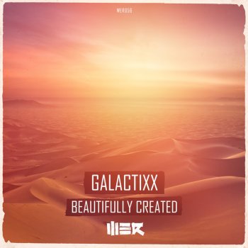 Galactixx Beautifully Created - Edit