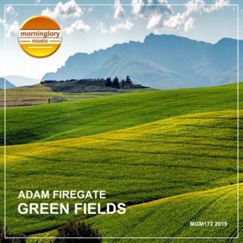 Adam Firegate Green Fields - Relaxing Mix