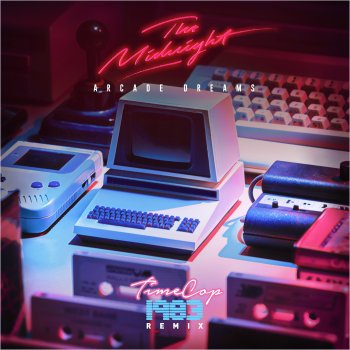 The Midnight feat. Timecop1983 Arcade Dreams - Timecop1983 Remix