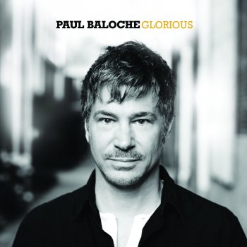 Paul Baloche Glorious - Acoustic Mix
