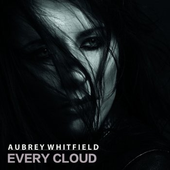 Aubrey Whitfield Every Cloud (Alises Radio Mix)