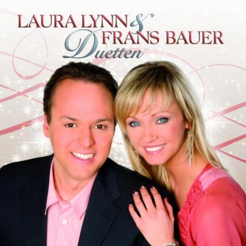 Laura Lynn feat. Frans Bauer Al Duurt De Nacht Tot Morgenvroeg