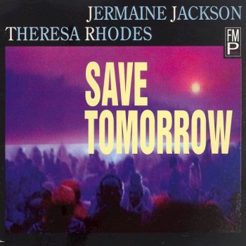 Jermaine Jackson Save Tomorrow (Long Version) - Long Version