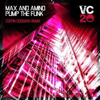 Max & Amino Pump the Funk (Coffin Dodgers Remix)