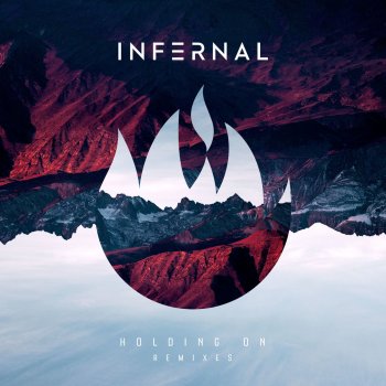 Infernal feat. Rasmus Skøtt Holding On - Rasmus Skøtt Remix