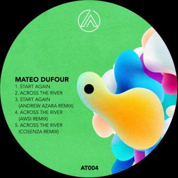 Mateo Dufour feat. Cosenza Across The River - Cosenza Remix