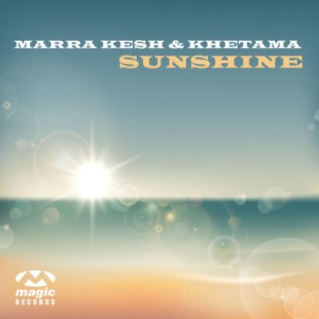 Marra Kesh feat. Khetama Sunshine - Extended Mix