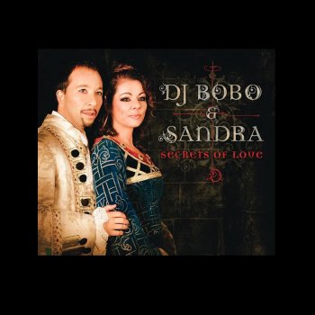 DJ Bobo feat. Sandra Secrets of Love