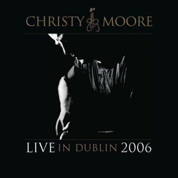 Christy Moore Smoke & Strong Whisky