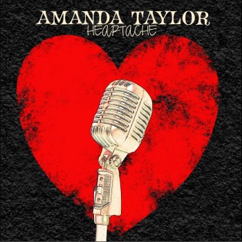Amanda Taylor Heartache