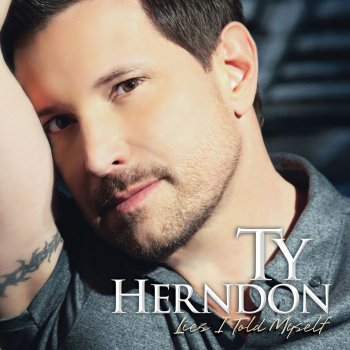 Ty Herndon Whatever This Day Wants to Give Us