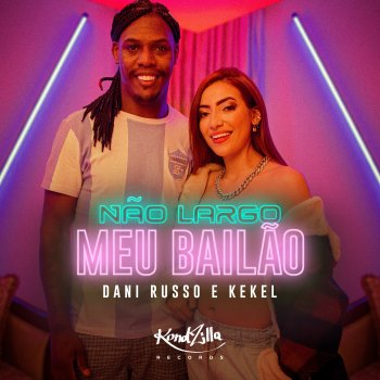 Dani Russo feat. MC Kekel Não Largo Meu Bailão