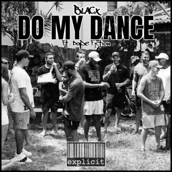 Blacx Do My Dance (feat. Dope Fiction)