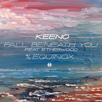 Keeno Fall Beneath You