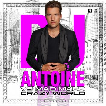DJ Antoine feat. Mad Mark Crazy World (Brooks Radio Edit)