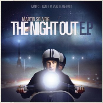 Martin Solveig The Night Out - A-Trak Remix