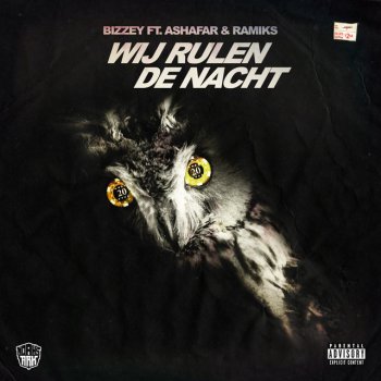 Bizzey Wij Rulen De Nacht (feat. Ashafar & Ramiks)