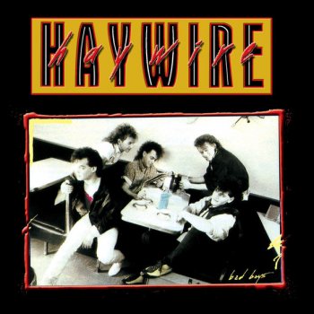 Haywire When You Fall Out of Love