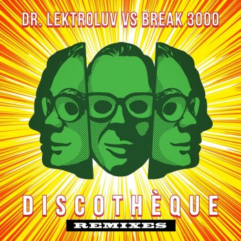 Dr. Lektroluv feat. Break 3000 Emolotion 2003 (Discothèque)