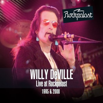 Willy DeVille Mixed up, Shook up Girl (Live at Museumsplatz, Bonn, Germany 19th July, 2008) (Remastered)