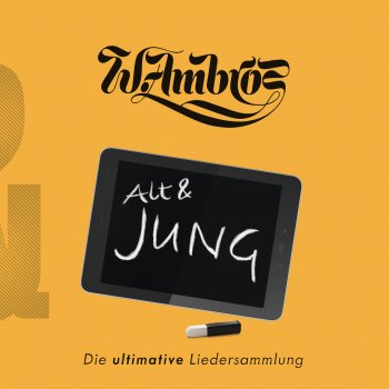 Wolfgang Ambros feat. André Heller Für immer jung
