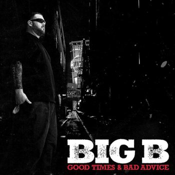 Big B feat. Everlast Before I Leave This Place