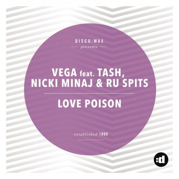 Vega feat. Tash,Nicki Minaj & Ru Spits Love Poison (Bodybangers Remix)
