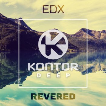 EDX Revered - Original Mix