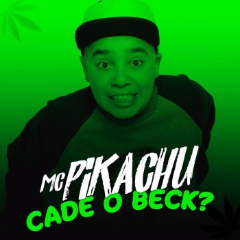 MC Pikachu Cadê o Beck