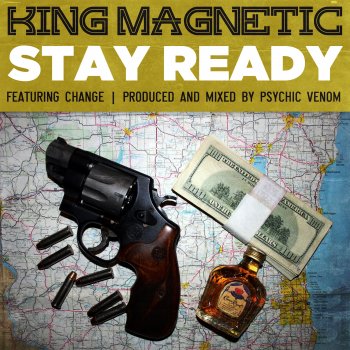 King Magnetic Stay Ready (feat. Change)