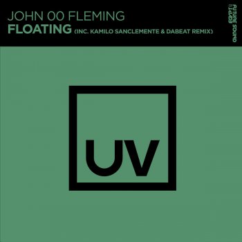 John 00 Fleming Floating (Kamilo Sanclemente & Dabeat Extended Remix)