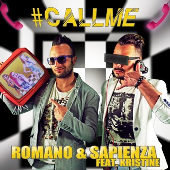Romano & Sapienza feat. Kristine Call Me (Radio Edit)