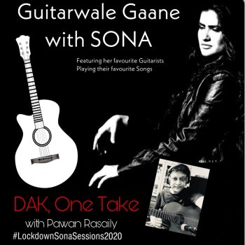 Sona Mohapatra feat. Pawan Rasaily DAK: Guitarwale Gaane with Sona