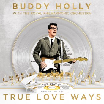 Buddy Holly & The Royal Philharmonic Orchestra True Love Ways