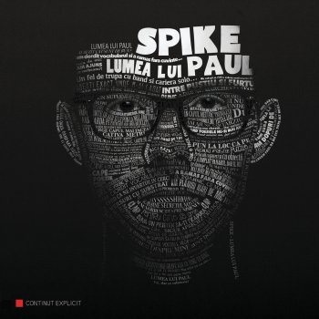 Spike feat. Guess Who Lumea mea
