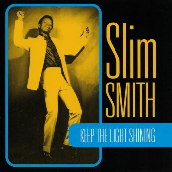 Slim Smith Time Has Come