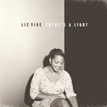 Liz Vice There's A Light