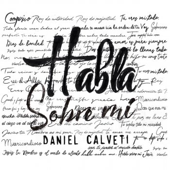 Daniel Calveti Habla Sobre Mí