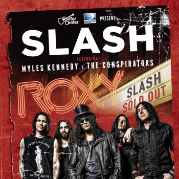 Slash feat. Myles Kennedy & The Conspirators You’re Crazy