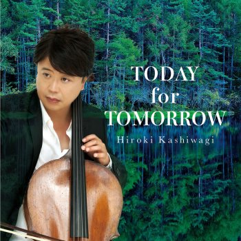 Hiroki Kashiwagi TODAY for TOMORROW