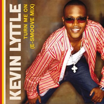 Kevin Lyttle Turn Me On (E-Smoove Edit) [Remix]