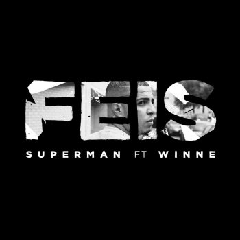 Feis feat. Winne Superman