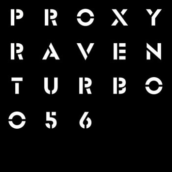 Proxy Raven (Les Petits Pilous remix)