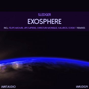 Sledger Exosphere (Felipe Michan Remix)
