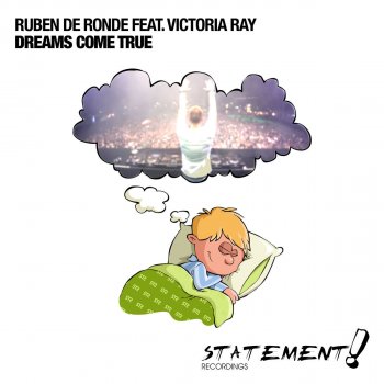 Ruben de Ronde feat. Victoria Ray Dreams Come True - DRYM Radio Edit