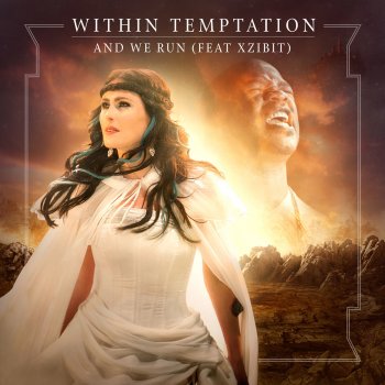 Within Temptation feat. Xzibit And We Run (feat. Xzibit) - Radio Edit