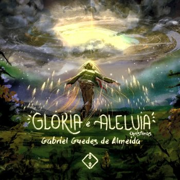 Gabriel Guedes de Almeida Glória e Aleluia (Christmas)