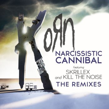 Korn feat. Kill The Noise & Skrillex Narcissistic Cannibal (feat. Skrillex & Kill the Noise) - The Juggernaut Remix [The Juggernaut Remix]